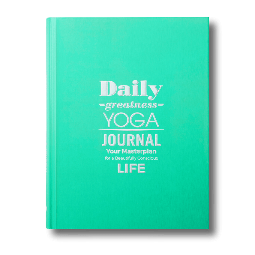 Dailygreatness Yoga Journal | Consciously Create Your Days